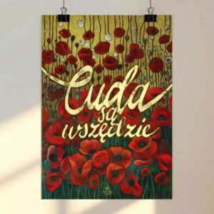 Cuda są Wszędzie - Plakat Inspirowany Obrazem