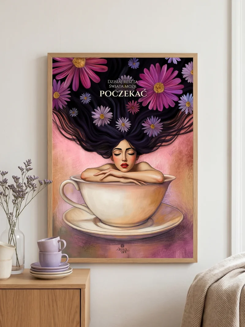 Reszta Świata Może Poczekać - Plakat Malowany Cyfrowo